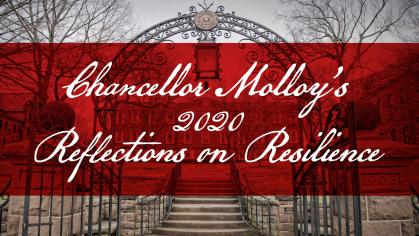 Chancellor Molloy's 2020 Relflections on Resilience