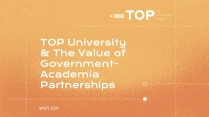 IDEA TOP University and the Value of Government-Academia Partnerships
